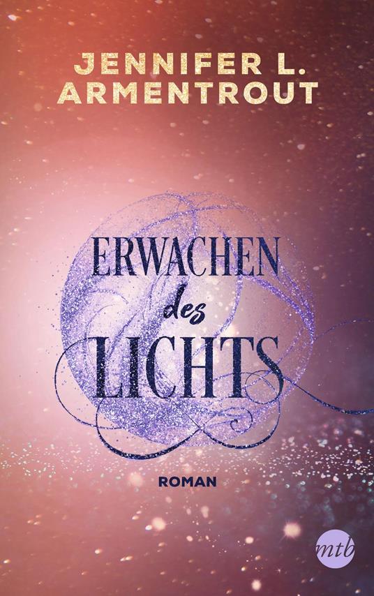 Erwachen des Lichts - Jennifer L. Armentrout,Barbara Röhl - ebook