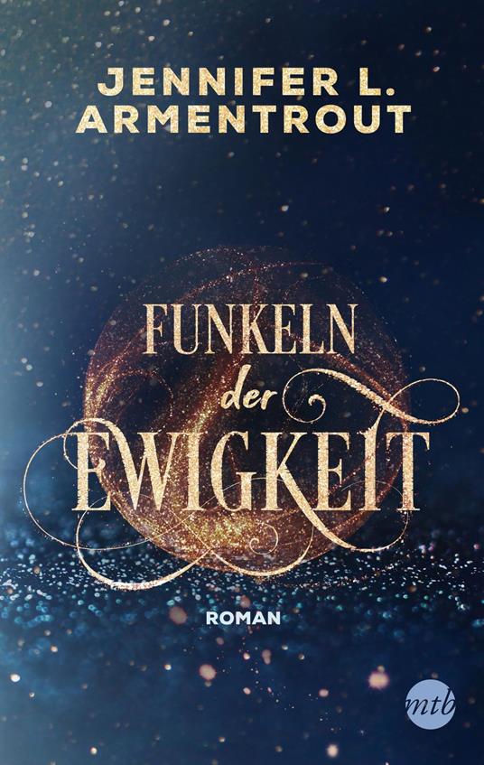 Funkeln der Ewigkeit - Jennifer L. Armentrout,Barbara Röhl - ebook