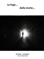 La fuga dalla morte