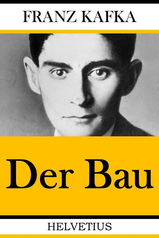 Der Bau