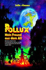 POLLUX - Mein Freund aus dem All