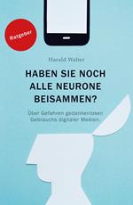 Haben Sie noch alle Neurone beisammen?