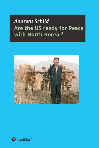 Are the US ready for Peace with North Korea?