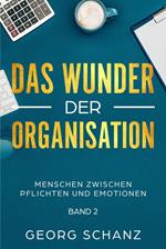 Das Wunder der Organisation