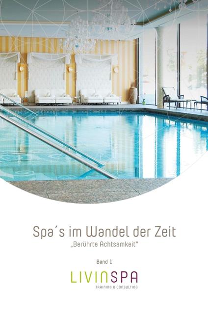 Spa's im Wandel der Zeit