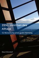 ZEN - Inmitten des Alltags