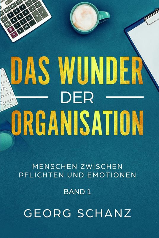 Das Wunder der Organisation