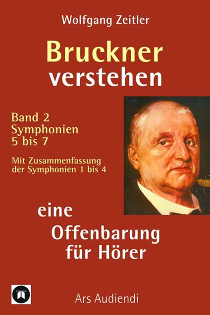 Bruckner verstehen - eine Offenbarung für Hörer