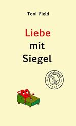 Liebe mit Siegel