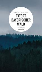 Tatort Bayerischer Wald (E-Book)