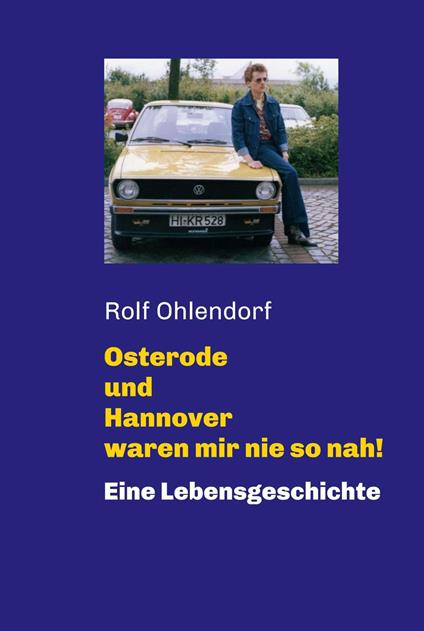 Osterode und Hannover waren mir nie so nah!