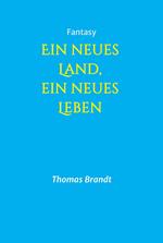 Ein neues Land, ein neues Leben