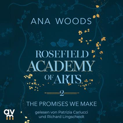 Rosefield Academy of Arts – The Promises We Make