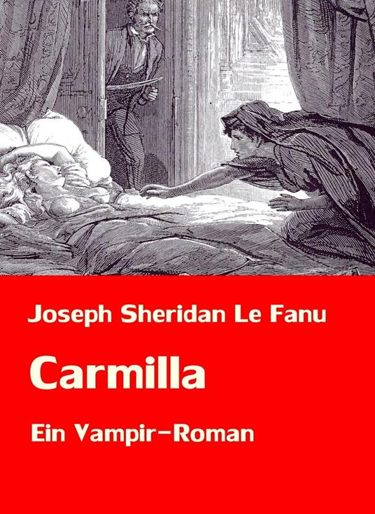 Carmilla | Ein Vampir-Roman