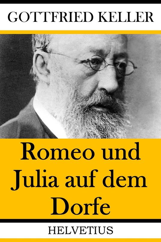 Romeo und Julia auf dem Dorfe