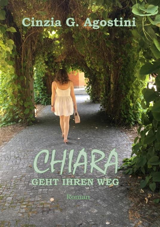 CHIARA GEHT IHREN WEG