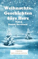 Weihnachtsgeschichten fürs Herz Teil 3.