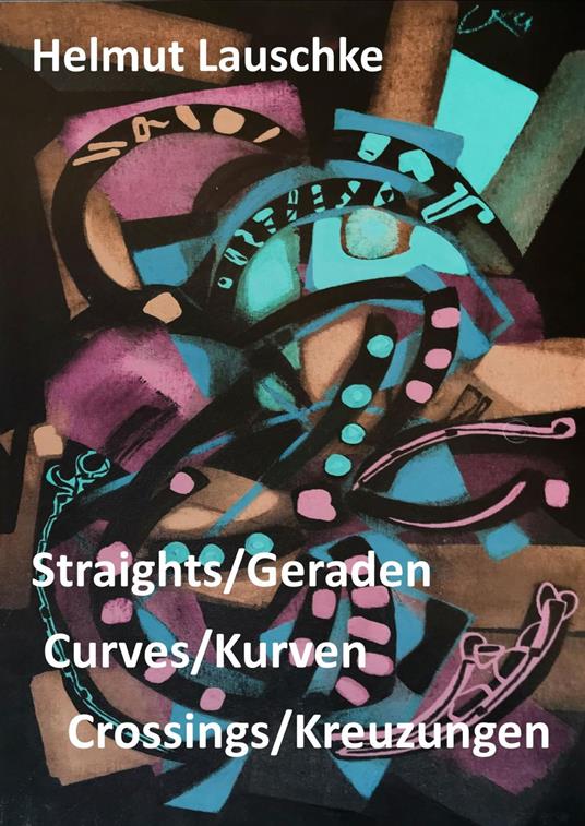 Straights/Geraden, curves/Kurven, crossings/Kreuzungen