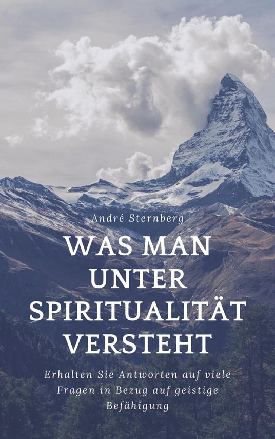 Was man unter Spiritualität versteht