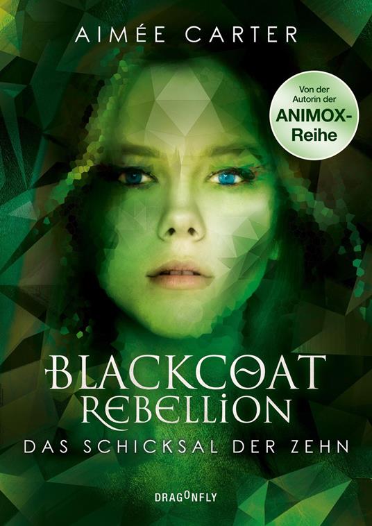 Blackcoat Rebellion - Das Schicksal der Zehn - Aimée Carter,Tess Martin - ebook