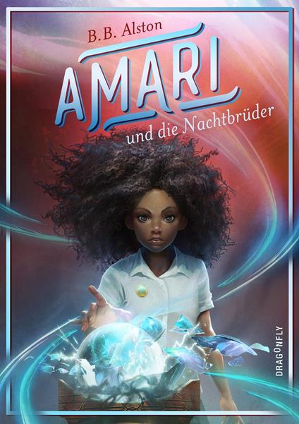 Amari und die Nachtbrüder - B. B. Alston,Hanna Christine Fliedner,Jennifer Michalski,Katrin Segerer - ebook