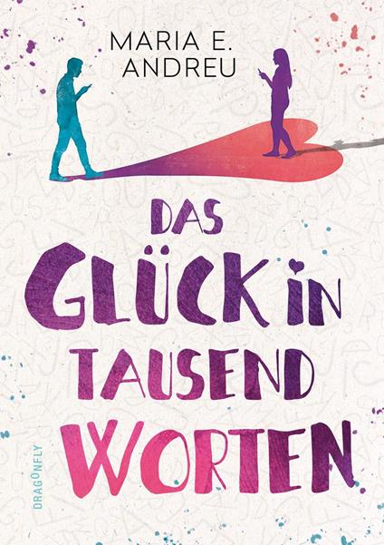 Das Glück in tausend Worten - Maria Andreu,Hanna Christine Fliedner,Katrin Segerer - ebook