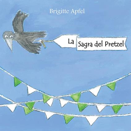 La Sagra del Pretzel - Brigitte Apfel - ebook