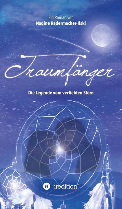 Traumfänger - Die Legende vom verliebten Stern