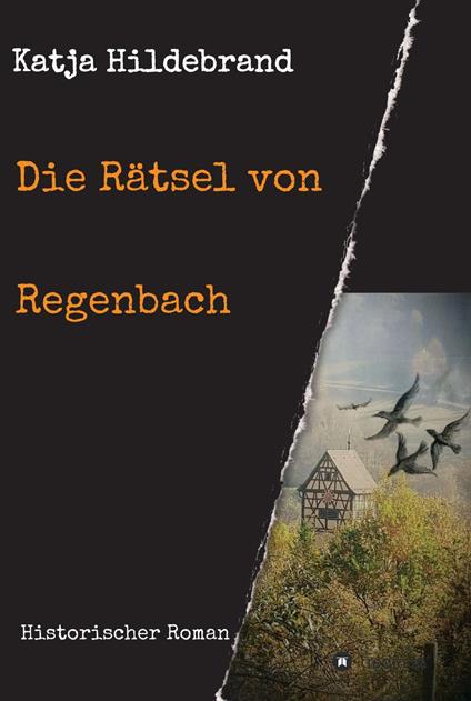 Die Rätsel von Regenbach