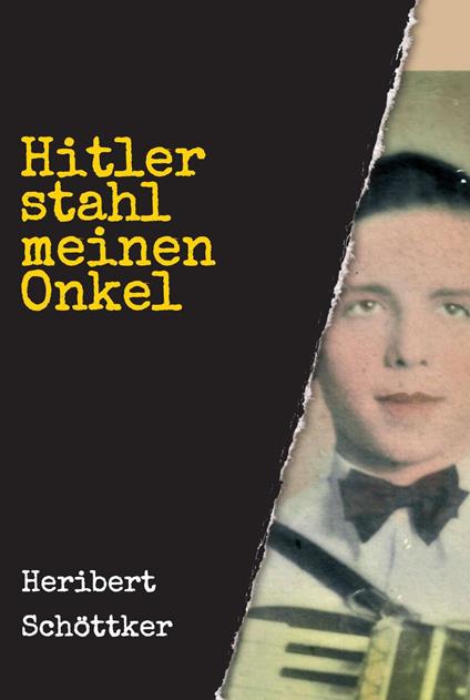 Hitler stahl meinen Onkel