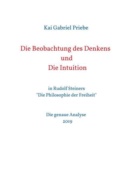 Die Beobachtung des Denkens und Die Intuition