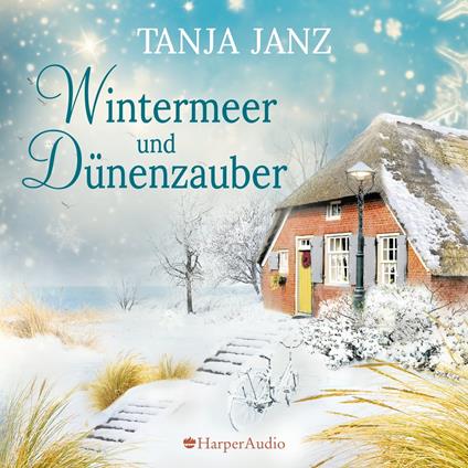 Wintermeer und Dünenzauber (ungekürzt)