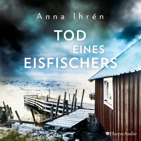 Tod eines Eisfischers (ungekürzt)