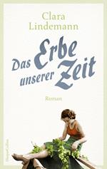 Das Erbe unserer Zeit