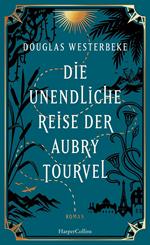 Die unendliche Reise der Aubry Tourvel