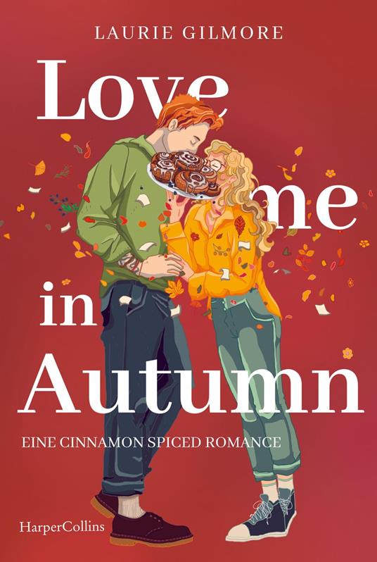 Love me in Autumn. Eine cinnamon-spiced Romance