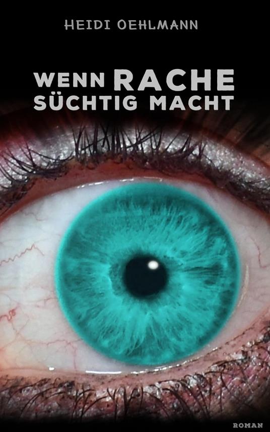 Wenn Rache süchtig macht