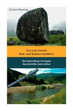 Serra da Estrela Rad- und Kulturreiseführer