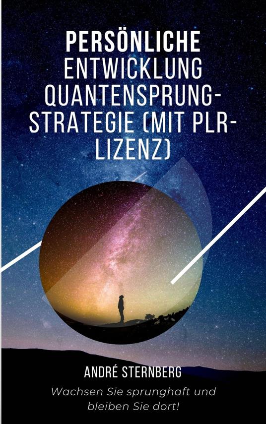 Persönliche Entwicklung Quantensprung-Strategie