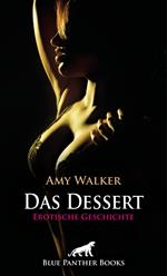 Das Dessert | Erotische Geschichte