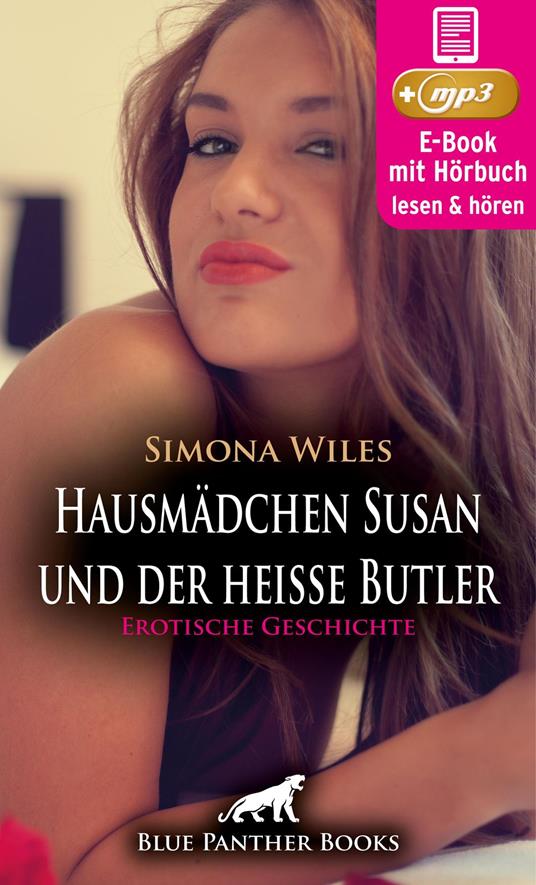 Hausmädchen Susan und der heiße Butler | Erotische Geschichte