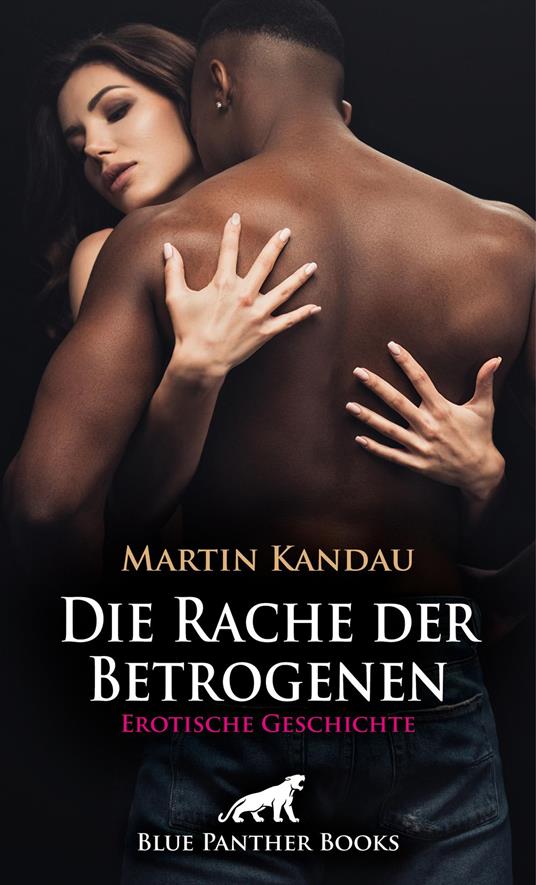 Die Rache der Betrogenen | Erotische Geschichte