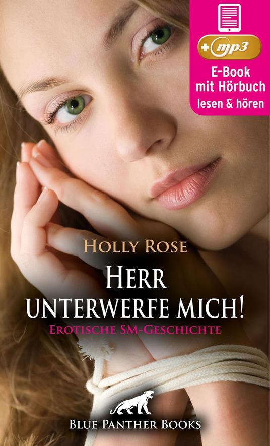 Herr unterwerfe mich! Erotische SM-Geschichte | Erotik Audio Story | Erotisches Hörbuch