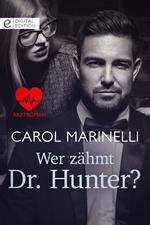 Wer zähmt Dr. Hunter?