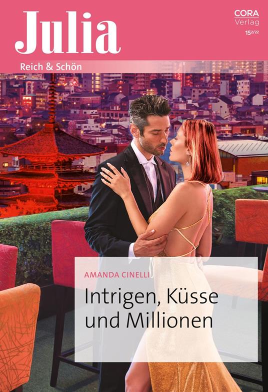 Intrigen, Küsse und Millionen