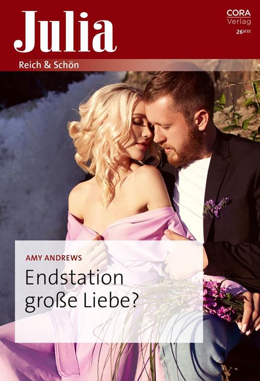 Endstation große Liebe?