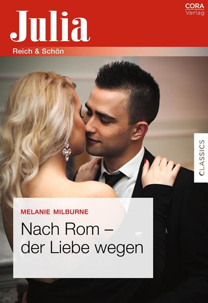 Nach Rom – der Liebe wegen