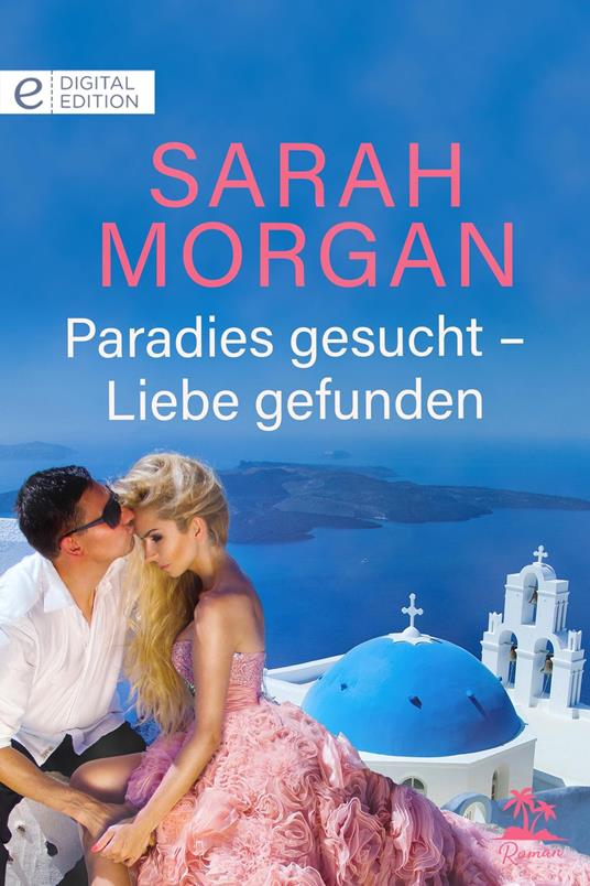 Paradies gesucht - Liebe gefunden