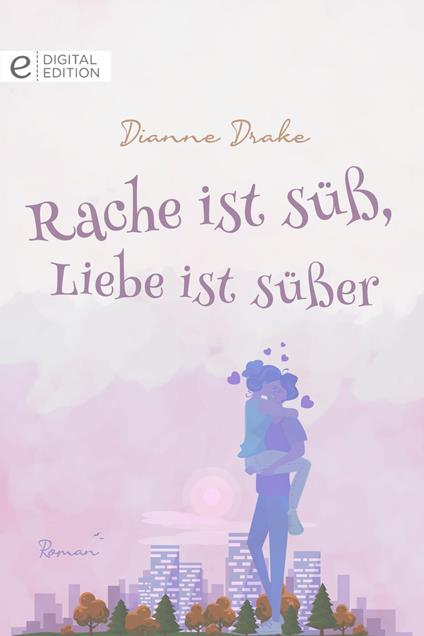 Rache ist süß, Liebe ist süßer