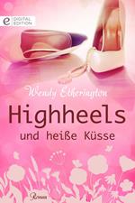 Highheels und heiße Küsse